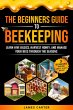 The Beginner's Guide to Beekeeping:... - Bild 1