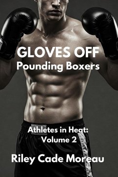 Cover Gloves Off: Pounding Boxers (Athletes in Heat, #2) (eBook, ePUB)