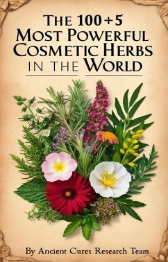 Cover 100+5 Most Powerful Cosmetic Herbs In The World (eBook, ePUB)