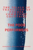 The Trials of Transition of Former Communist Nations: The Poor Performers (eBook, ePUB) The Trials of Transition of Former Communist Nations: The Poor Performers (eBook, ePUB)