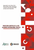 Proyección Científica de La Red Académica Internacional Reoalcei (eBook, ePUB) Proyección Científica de La Red Académica Internacional Reoalcei (eBook, ePUB)