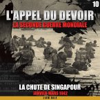 La seconde guerre mondiale: 10. La chute de Singapour (MP3-Download)