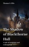 The Shadow of Blackthorne Hall (eBook, ePUB) The Shadow of Blackthorne Hall (eBook, ePUB)