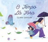 O tempo lá fora (eBook, ePUB) O tempo lá fora (eBook, ePUB)