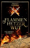 Flammenhetzerwut - Die ersten Funken (eBook, ePUB) Flammenhetzerwut - Die ersten Funken (eBook, ePUB)