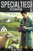 Vetenarian - Specialties Dictionary (Grow Your Vocabulary) (eBook, ePUB) Vetenarian - Specialties Dictionary (Grow Your Vocabulary) (eBook, ePUB)