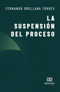 La Suspensión del Proceso (eBook, ePUB) Cover La Suspensión del Proceso (eBook, ePUB)
