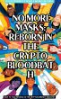 No More Masks: Reborn in the Crypto... - Bild 1