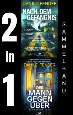 Cover Danilo-Fender-Thriller-Sammelband: Nach dem Gefängnis, Der Mann gegenüber (eBook, ePUB)