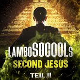 lamboSOCOOLs Second Jesus Teil II (MP3-Download) lamboSOCOOLs Second Jesus Teil II (MP3-Download)
