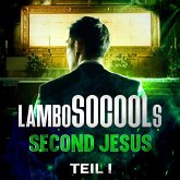 lamboSOCOOLs Second Jesus (MP3-Download) lamboSOCOOLs Second Jesus (MP3-Download)