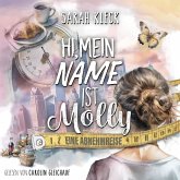 Hi, mein Name ist Molly: eine Abnehmreise (MP3-Download) Hi, mein Name ist Molly: eine Abnehmreise (MP3-Download)