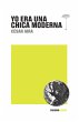 Yo era una chica moderna (eBook, ePUB) - Bild 1