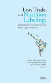 Law, Trade, and Nutrition Labeling (eBook, PDF) Law, Trade, and Nutrition Labeling (eBook, PDF)