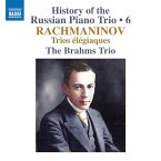 Rachmaninow: History Of The Russian Piano Trio,Vol
