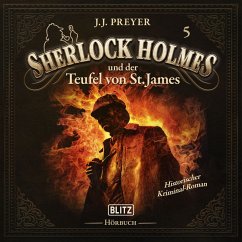 Neues von Sherlock Holmes - Die Hörbücher - Folge 5: Sherlock Holmes und der Teufel von St. James (MP3-Download) - Doyle, Arthur Conan; Preyer, J. J.