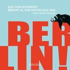 Berlin? Ja, wir hatten mal was (MP3-Download)
