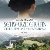 Die Schwarze Gräfin. Geheimnisse an der Eisenstraße (MP3-Download) Die Schwarze Gräfin. Geheimnisse an der Eisenstraße (MP3-Download)