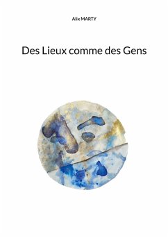 Des Lieux comme des Gens (eBook, ePUB)