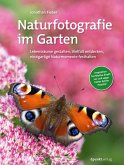 Naturfotografie im Garten (eBook, PDF) Naturfotografie im Garten (eBook, PDF)