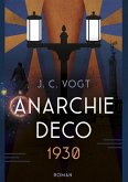 Anarchie Déco 1930 (eBook, ePUB) Anarchie Déco 1930 (eBook, ePUB)