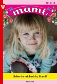 Liebst du mich nicht, Mami? (eBook, ePUB) Liebst du mich nicht, Mami? (eBook, ePUB)
