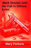 Mark Sinclair und der Fall in Illilliwa: Krimi (eBook, ePUB)