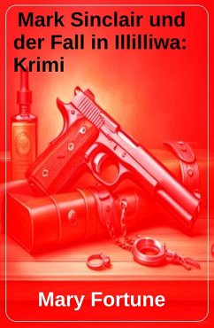 Cover Mark Sinclair und der Fall in Illilliwa: Krimi (eBook, ePUB)