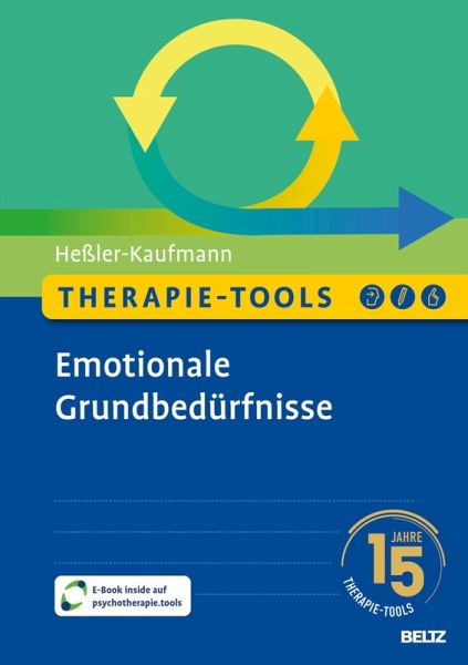 Therapie-Tools Emotionale Grundbedürfnisse (eBook, PDF) Therapie-Tools Emotionale Grundbedürfnisse (eBook, PDF)