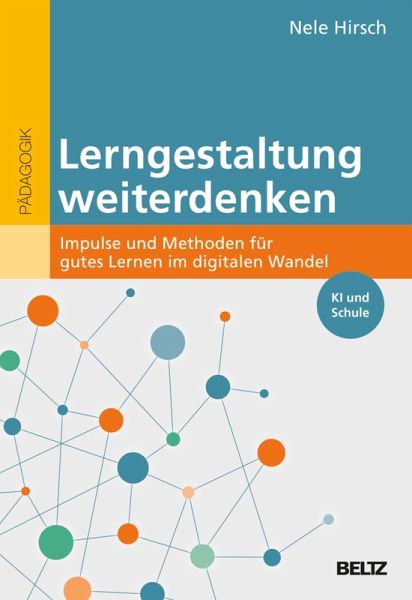 Lerngestaltung weiterdenken (eBook, PDF) Lerngestaltung weiterdenken (eBook, PDF)