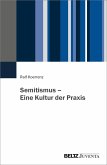 Semitismus - Eine Kultur der Praxis (eBook, PDF) Semitismus - Eine Kultur der Praxis (eBook, PDF)