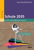 Schule 2035 (eBook, PDF) Schule 2035 (eBook, PDF)