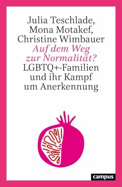 Auf dem Weg zur Normalität? (eBook, PDF) - Teschlade, Julia; Motakef, Mona; Wimbauer, Christine