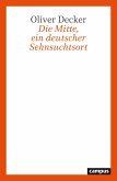 Die Mitte, ein deutscher Sehnsuchtsort (eBook, ePUB)