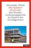 Machtfaktor Karlsruhe (eBook, ePUB)