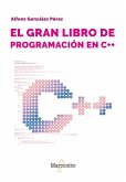 El gran libro de programación en C++ (eBook, ePUB) El gran libro de programación en C++ (eBook, ePUB)