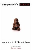 Sasquatch's Cereal and Eccentrification (eBook, ePUB) Sasquatch's Cereal and Eccentrification (eBook, ePUB)