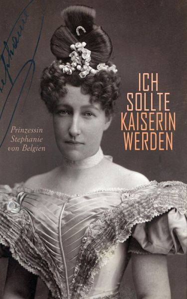 Ich sollte Kaiserin werden (eBook, ePUB)
