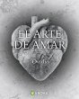 El arte de amar (eBook, ePUB) - Bild 1