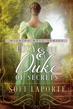 Cover Lucy and the Duke of Secrets (The Wishing Well Series, #1) (eBook, ePUB)