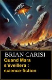 Quand Mars s'éveillera : science-fiction (eBook, ePUB)