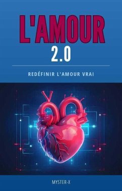 L'AMOUR 2.0 (eBook, ePUB) - Shalom, Guédé Pierre L'AMOUR 2.0 (eBook, ePUB) - Shalom, Guédé Pierre