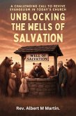Unblocking The Wells of Salvation. (eBook, ePUB) Unblocking The Wells of Salvation. (eBook, ePUB)