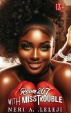 Room 207 with Miss Trouble (eBook, ePUB) Room 207 with Miss Trouble (eBook, ePUB)