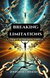 Breaking Limitations (eBook, ePUB) - Bild 1