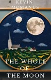The Whole of the Moon (eBook, ePUB) The Whole of the Moon (eBook, ePUB)