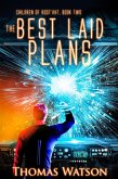 The Best Laid Plans (Children of Rost'aht, #2) (eBook, ePUB)