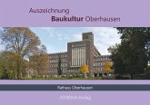 Auszeichnung Baukultur Oberhausen: Rathaus Oberhausen (eBook, PDF) Auszeichnung Baukultur Oberhausen: Rathaus Oberhausen (eBook, PDF)