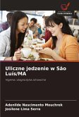 Uliczne jedzenie w São Luís/MA Uliczne jedzenie w São Luís/MA
