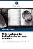 Untersuchung der Reflexion des sozialen Wandels Untersuchung der Reflexion des sozialen Wandels